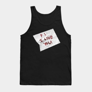 ps: i love you Tank Top